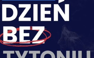 31 maja – Światowy Dzień Bez Tytoniu.
